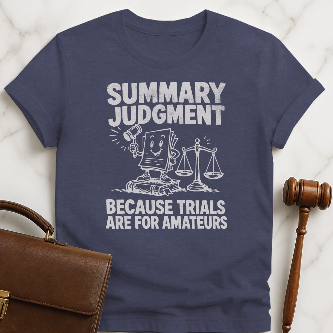 cute law school grad t shirt that says summary judgment because trials are for amateurs featuring gavel scales of justice law books in heather blue