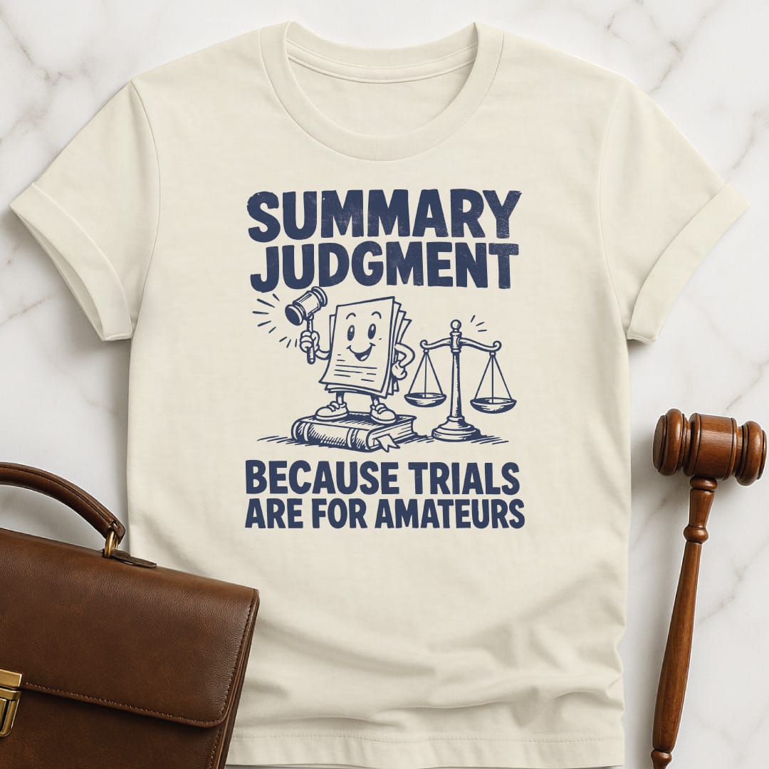funny law school graduate tshirt that says summary judgment because trials are for amateurs featuring gavel scales of justice law books in cream