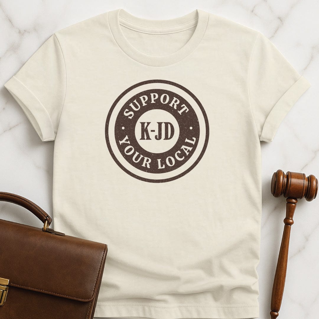 funny law graduate t-shirt that says Support your local k through jd in cream