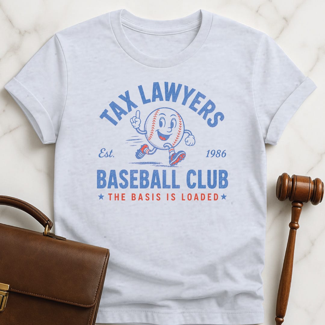 cool law school graduate t shirt that says tax lawyers baseball club the basis is loaded est 1986 featuring baseball with a hat and bat in grey