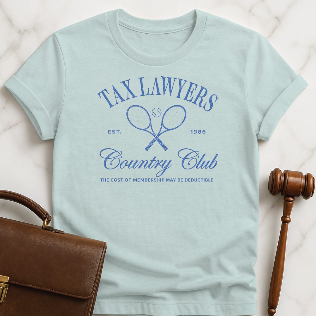 funny lawyer tshirt that says Tax lawyers country club the cost of featuring tennis rackets in heather blue