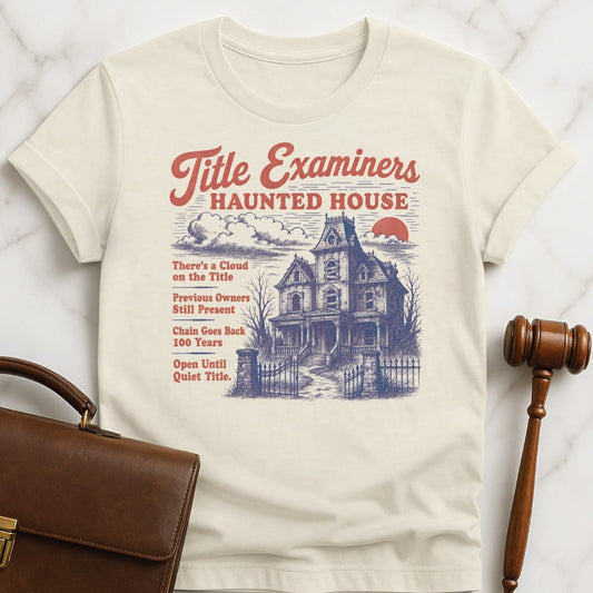 cool attorney t shirt that says title examiners haunted house theres a cloud in cream