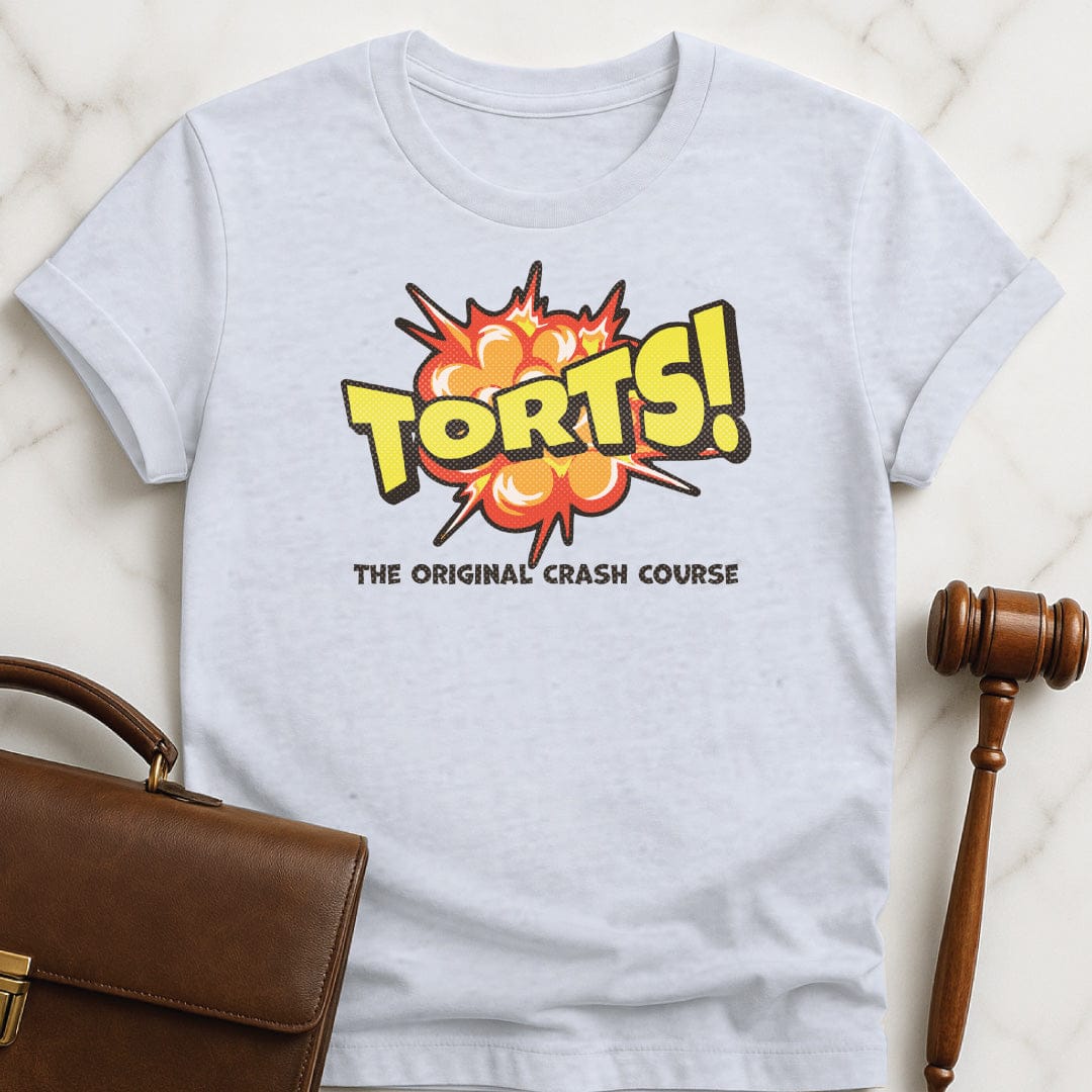 funny law school tshirt that says Torts the original crash course featuring comic book style explosion in grey