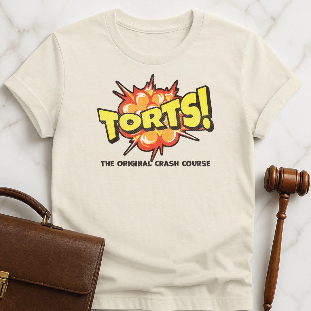 funny lawyer t-shirt that says Torts the original crash course featuring comic book style explosion in cream