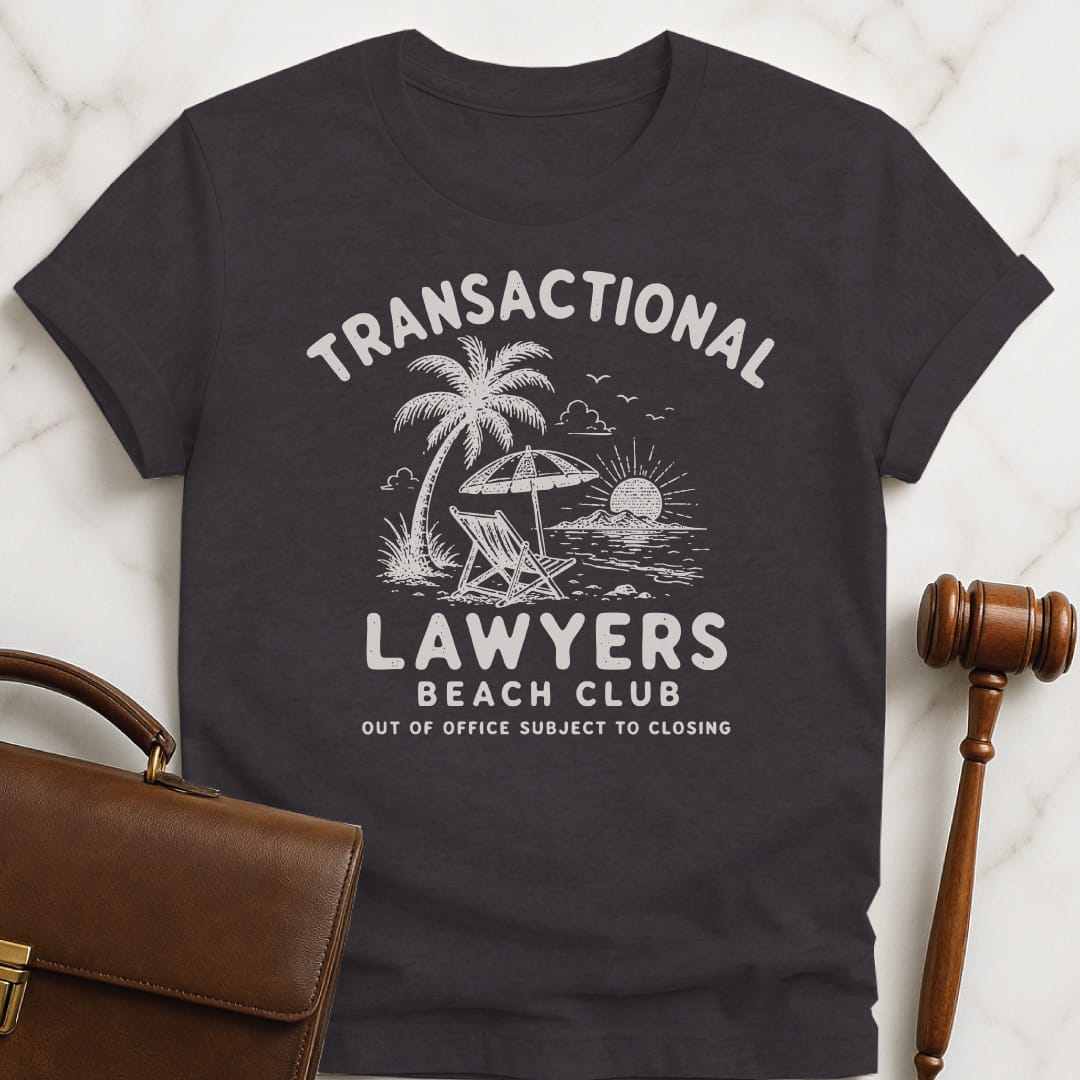 funny attorney tshirt that says transactional lawyers beach club out of office subject to closing featuring beach scene in black