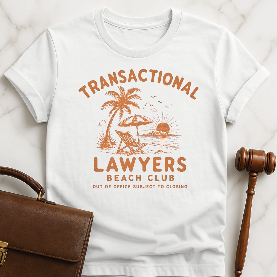 cool lawyer t shirt that says transactional lawyers beach club out of office subject to closing featuring beach scene in white
