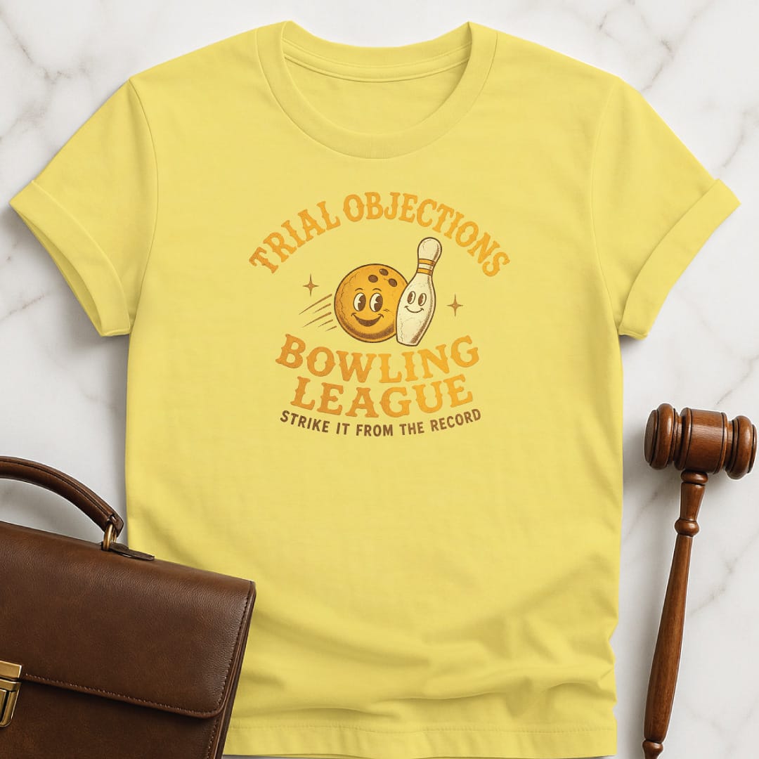 cool lawyer graphic tee that says Trial Objections Bowling League Strike it from the record featuring bowling pin and bowling ball in yellow