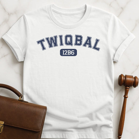 cool law school graduate tee that says twiqbal 12b6 in white