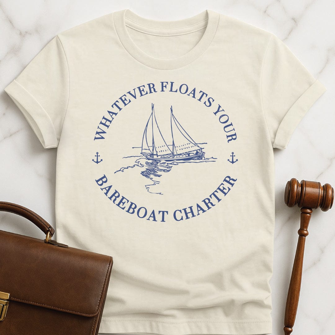 funny law student t-shirt that says whatever floats your bareboat charter featuring sailboat and anchors in cream