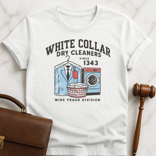 funny law school graphic t-shirt that says White Collar Dry Cleaners Wire Fraud Division 1343 featuring dry cleaning suit laundry hamper washing machine in white