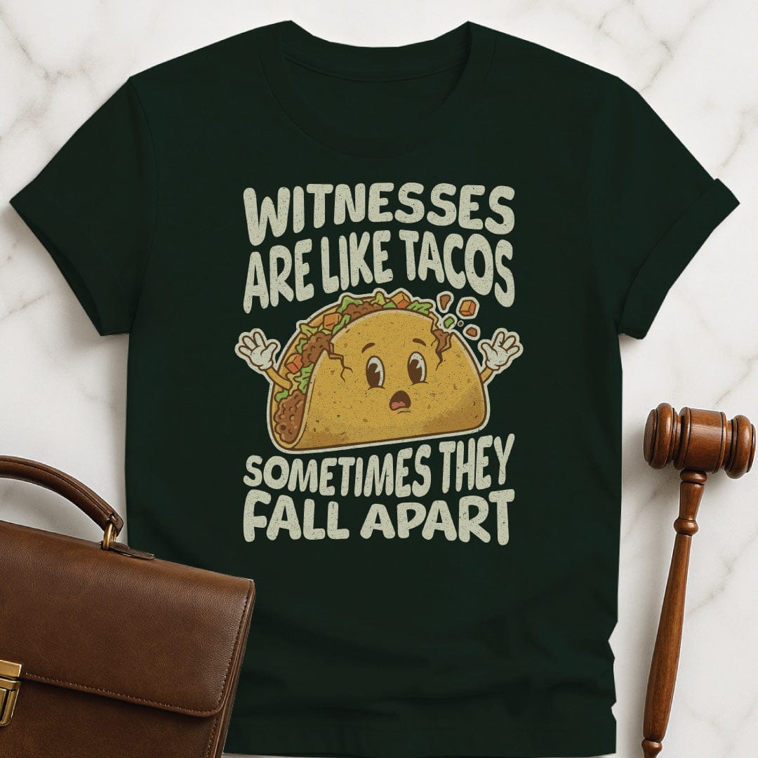 funny new attorney t shirt that says Witnesses are like tacos sometimes they fall apart featuring smiling taco falling apart in green
