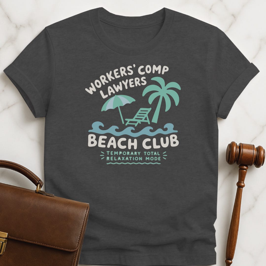 cool law student graphic t shirt that says Workers Comp Lawyers Beach Club Temporary Total Relaxation Mode featuring Palm Trees in grey