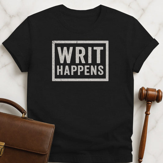 weird new lawyer graphic t shirt that says Writ happens featuring box around the words in black