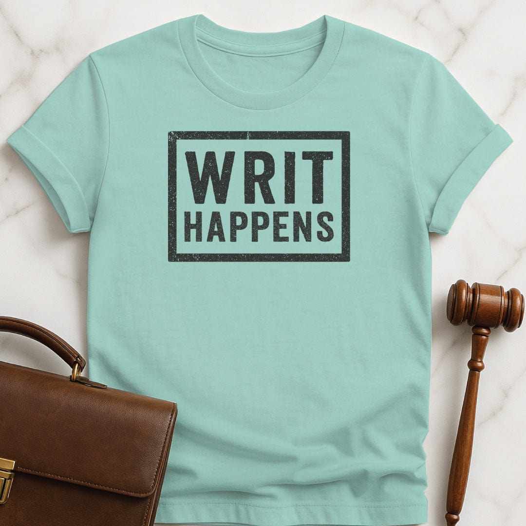 weird law school graphic t shirt that says Writ happens featuring box around the words in heather green